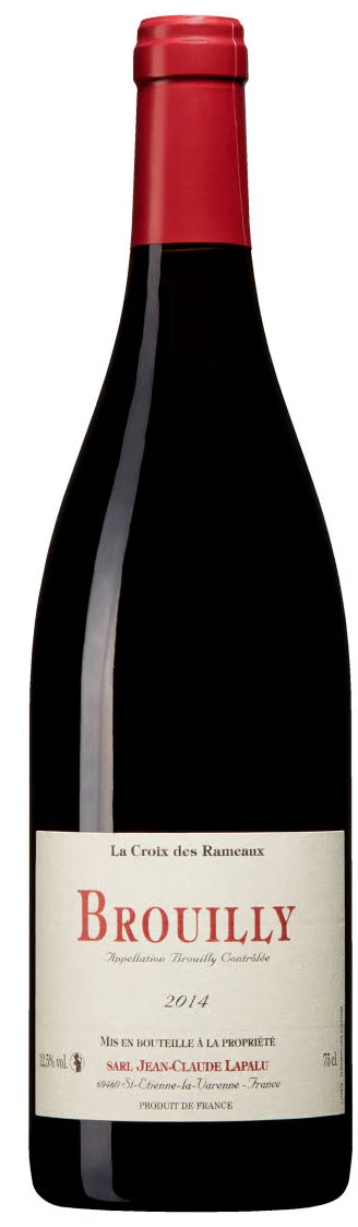 Brouilly La Croix des Rameaux ( Jean Claude Lapalu ) 2014
